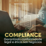 Compliance em Redes de Franquias: A Chave para Garantir a Conformidade Legal e Ética nos Negócios
